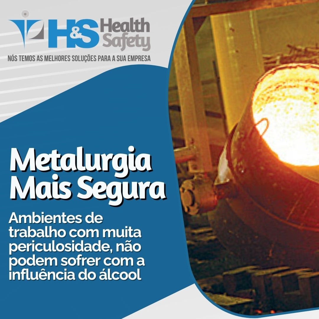 Metalurgia mais segura-Testes evitam acidentes por embriaguez