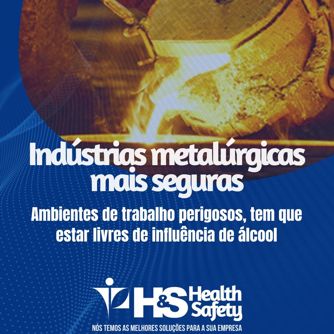 Indústrias metalúgicas-Mais segurança para todos