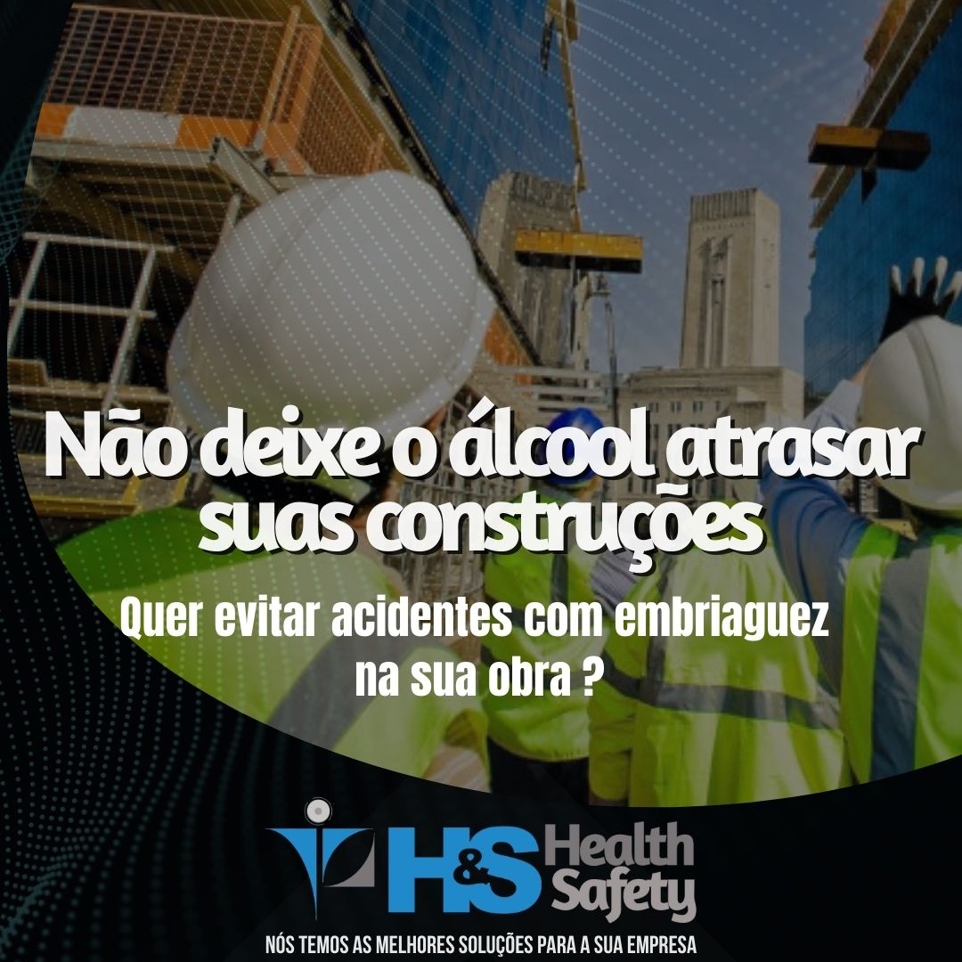 Não deixe o álcool atrasar suas contruções-Saiba mais