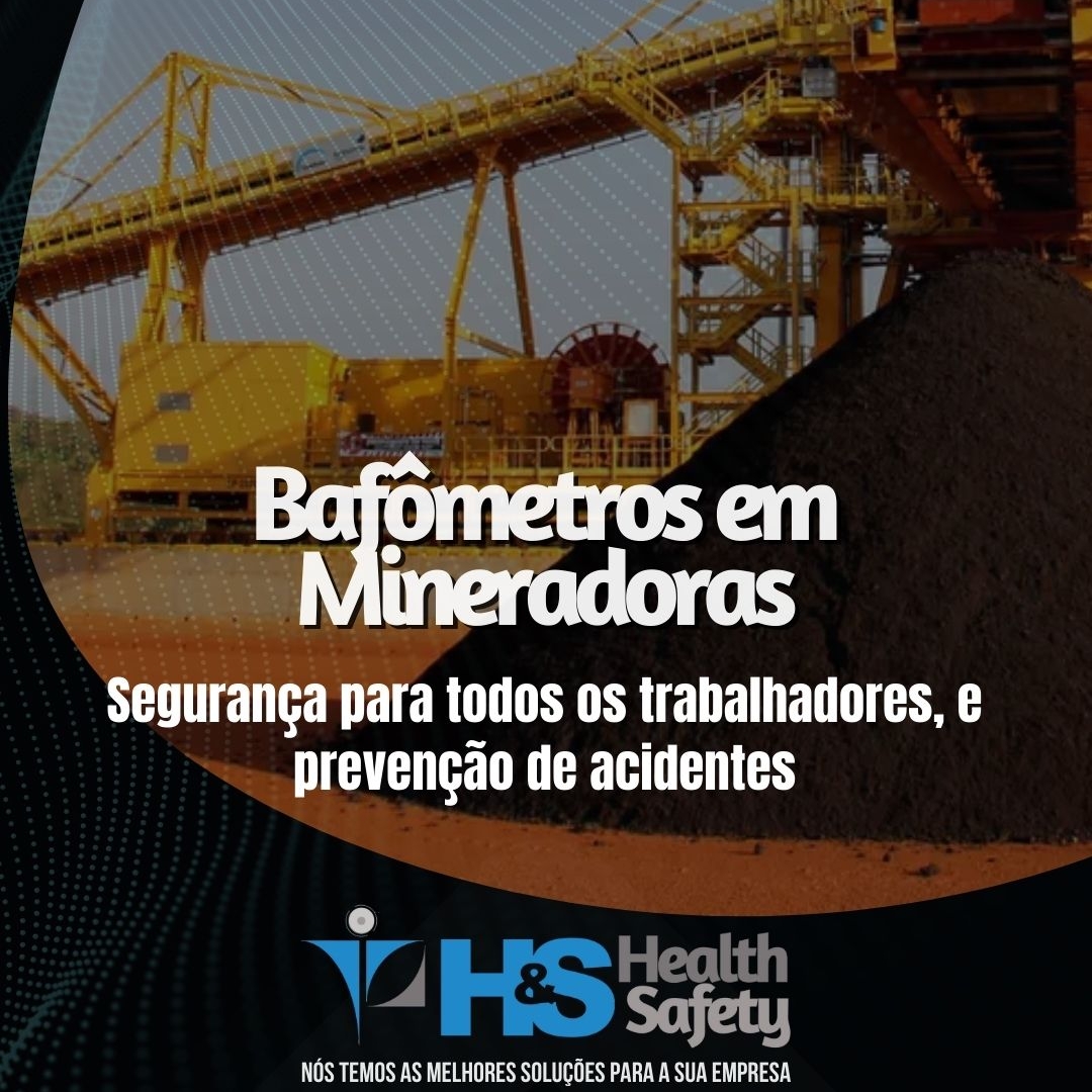 Bafômetros em mineradoras-Segurança para todos e prevenção de acidentes